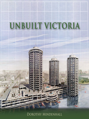 cover image of Unbuilt Victoria